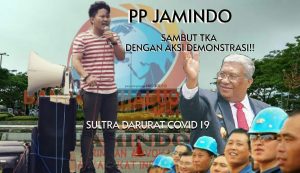 PP Jamindo Bakal Sambut TKA China PT. VDNI dan PT. OSS Dengan Aksi Demonstrasi