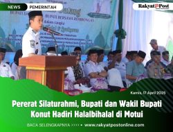 Pererat Silaturahmi, Bupati dan Wakil Bupati Konut Hadiri Halalbihalal di Motui