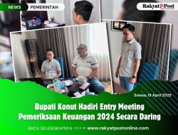 Bupati Konut Hadiri Entry Meeting Pemeriksaan Keuangan 2024 Secara Daring