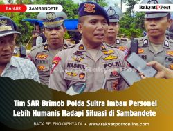 Tim SAR Brimob Polda Sultra Imbau Personel Lebih Humanis Hadapi Situasi di Sambandete