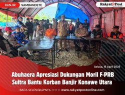 Abuhaera Apresiasi Dukungan Moril F-PRB Sultra Bantu Korban Banjir Konawe Utara