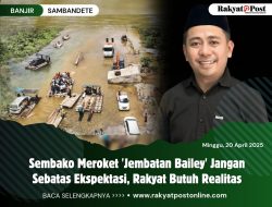 Sembako Meroket ‘Jembatan Bailey’ Jangan Sebatas Ekspektasi, Rakyat Butuh Realitas