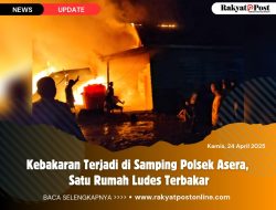 Kebakaran Terjadi di Samping Polsek Asera, Satu Rumah Ludes Terbakar