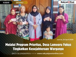 Melalui Program Prioritas, Desa Lameoru Fokus Tingkatkan Kesejahteraan Warganya