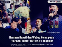 Harapan Bupati dan Wabup Konut pada “Harmoni Sultra” HUT ke-61 di Kolaka