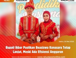 Bupati Ikbar Pastikan Beasiswa Konasara Tetap Lanjut, Meski Ada Efisiensi Anggaran