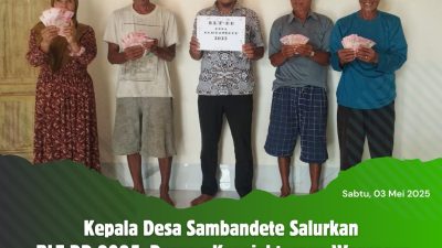 Kepala Desa Sambandete Salurkan BLT-DD 2025, Dorong Kesejahteraan Warganya