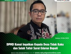 DPMD Konut Ingatkan Kepala Desa Tidak Kaku dan Salah Tafsir Surat Edaran Bupati