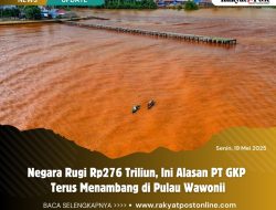 Negara Rugi Rp276 Triliun, Ini Alasan PT GKP Terus Menambang di Pulau Wawonii