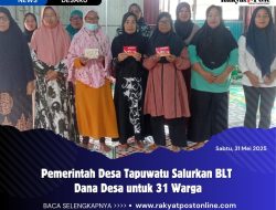 Pemerintah Desa Tapuwatu Salurkan BLT Dana Desa untuk 31 Warga