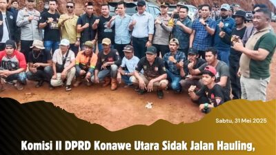 Komisi II DPRD Konawe Utara Sidak Jalan Hauling, Soroti Sengketa Lahan dan Izin Perusahaan