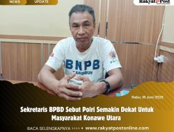 Sekretaris BPBD Sebut Polri Semakin Dekat Untuk Masyarakat Konawe Utara