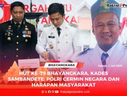 HUT ke-79 Bhayangkara, Kades Sambandete: Polri Cermin Negara dan Harapan Masyarakat