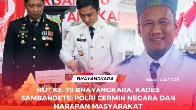 HUT ke-79 Bhayangkara, Kades Sambandete: Polri Cermin Negara dan Harapan Masyarakat