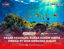 Desak Keadilan, Kuasa Hukum Minta Direksi PT WDR Diproses Hukum