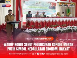 Wabup Konut Sebut Peluncuran Kopdes Merah Putih Simbol Kedaulatan Ekonomi Rakyat