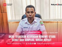 BKAD Tegaskan Keuangan Konawe Utara Sehat dan Surplus, Bukan Defisit