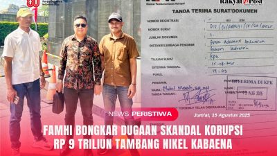 Famhi Bongkar Dugaan Skandal Korupsi Rp 9 Triliun Tambang Nikel Kabaena