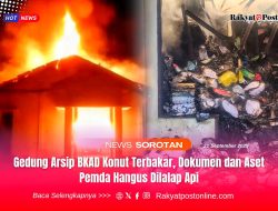 Gedung Arsip BKAD Konut Terbakar, Dokumen dan Aset Pemda Hangus Dilalap Api