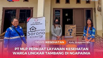 PT MLP Perkuat Layanan Kesehatan Warga Lingkar Tambang di Ngapainia