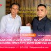 Gelar Aksi Jilid II, Ampuh Sultra Desak Kejagung Tindak PT. Bumi Sentosa Jaya