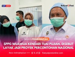 SPPG Wuawua Kendari Tuai Pujian, Disebut Layak Jadi Proyek Percontohan Nasional
