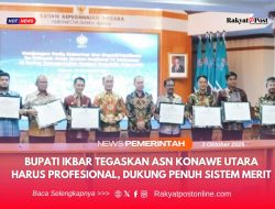 Bupati Ikbar Tegaskan ASN Konawe Utara Harus Profesional, Dukung Penuh Sistem Merit
