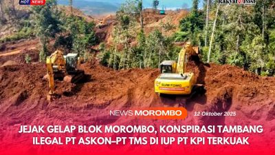 Jejak Gelap Blok Morombo, Konspirasi Tambang Ilegal PT Askon–PT TMS di IUP PT KPI Terkuak