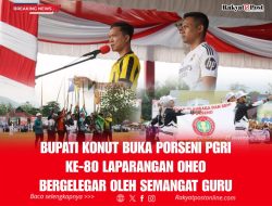 Bupati Konut Buka Porseni PGRI ke-80: Lapangan Oheo Bergelegar oleh Semangat Guru
