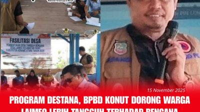 Program Destana, BPBD Konut Dorong Warga Laimeo Lebih Tangguh Terhadap Bencana