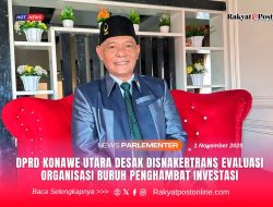DPRD Konawe Utara Desak Evaluasi Organisasi Buruh yang Dinilai Hambat Investasi