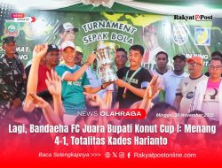 Lagi, Bandaeha FC Juara Bupati Konut Cup I: Menang 4–1, Totalitas Kades Harianto 