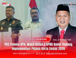 PKS Pemda–APH, Wakil Ketua II DPRD Konut Dukung Implementasi Pidana Kerja Sosial 2026