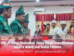 DPD LAT Konut Dikukuhkan, Sekda Pimpin Kepengurusan, Bupati dan Wabup Jadi Dewan Pembina
