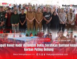 Bupati Konut Hadir di Tengah Duka, Serahkan Bantuan kepada Korban Puting Beliung