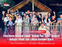 Film Horor Komedi Lokal “Arwah Pue Tuko” Angkat Budaya Tolaki dan Lokasi Konawe Utara
