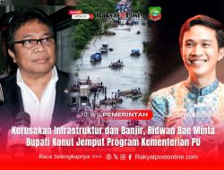 Kerusakan Infrastruktur dan Banjir, Ridwan Bae Minta Bupati Konut Jemput Program Kementerian PU