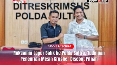 Ruksamin Lapor Balik ke Polda Sultra, Tudingan Pencurian Mesin Crusher Disebut Fitnah