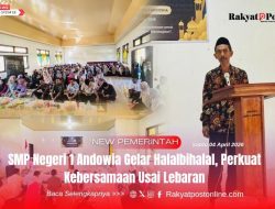 SMP Negeri 1 Andowia Gelar Halalbihalal, Perkuat Kebersamaan Usai Lebaran