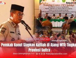 Pemkab Konut Siapkan Kafilah di Ajang MTQ Tingkat Provinsi Sultra