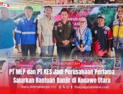 PT MLP dan PT KES Jadi Perusahaan Pertama Salurkan Bantuan Banjir di Konawe Utara