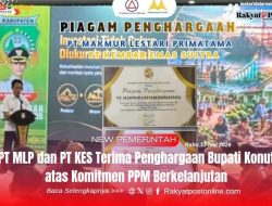 PT MLP dan PT KES Terima Penghargaan Bupati Konut atas Komitmen PPM Berkelanjutan