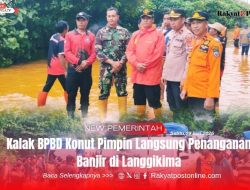 Kalak BPBD Konut Pimpin Langsung Penanganan Banjir di Langgikima