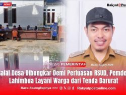 Balai Desa Dibongkar Demi Perluasan RSUD, Pemdes Lahimbua Layani Warga dari Tenda Darurat