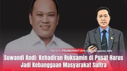 Suwandi Andi: Kehadiran Ruksamin di Pusat Harus Jadi Kebanggaan Masyarakat Sultra