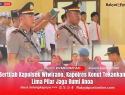 Sertijab Kapolsek Wiwirano, Kapolres Konut Tekankan Lima Pilar Jaga Bumi Anoa