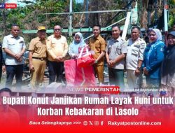 Bupati Konut Janjikan Rumah Layak Huni untuk Korban Kebakaran di Lasolo
