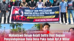 Mahasiswa Desak Kejati Sultra Usut Dugaan Penyalahgunaan Dana Desa Paka Indah Rp1,8 Miliar